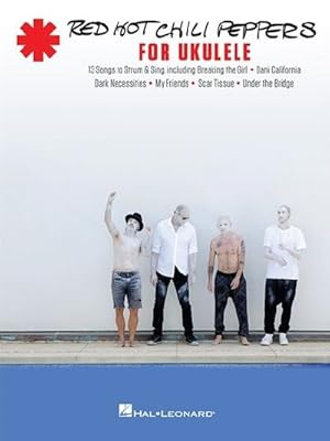 Bild des Verkufers fr Red Hot Chili Peppers For Ukulele : Songbook fr Ukulele zum Verkauf von AHA-BUCH GmbH