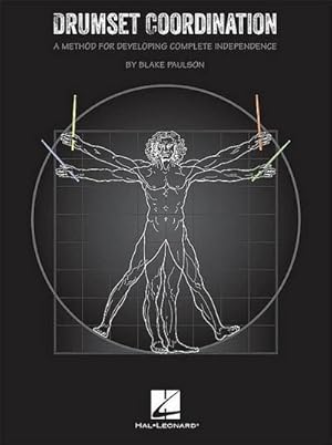 Imagen del vendedor de Drumset Coordination : A Method for Developing Complete Independence a la venta por AHA-BUCH GmbH