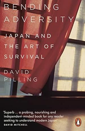 Bild des Verkufers fr Bending Adversity: Japan and the Art of Survival zum Verkauf von WeBuyBooks 2