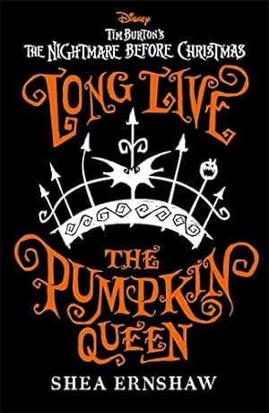 Bild des Verkufers fr Long Live the Pumpkin Queen: Disney Tim Burton's The Nightmare Before Christmas zum Verkauf von WeBuyBooks