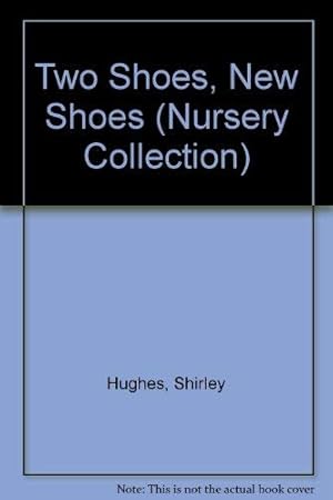 Seller image for Two Shoes, New Shoes (Nursery Collection) for sale by WeBuyBooks