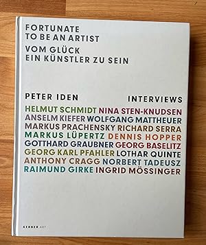 Bild des Verkufers fr Vom Glck ein Knstler zu sein: Peter Iden Interviews zum Verkauf von Ursula Sturm