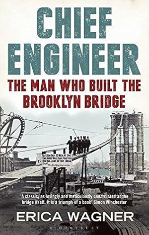 Bild des Verkufers fr Chief Engineer: The Man Who Built the Brooklyn Bridge zum Verkauf von WeBuyBooks