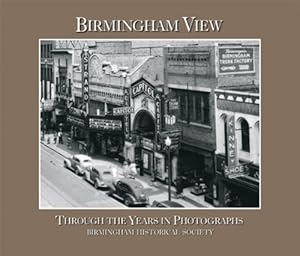 Bild des Verkufers fr Title: Birmingham View Through the Years in Photographs zum Verkauf von WeBuyBooks