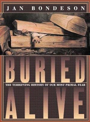 Seller image for Buried Alive    The Terrifying History of Our Most Primal Fear for sale by WeBuyBooks