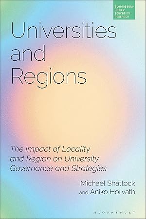 Seller image for Universities and Regions: The Impact of Locality and Region on University Governance and Strategies for sale by moluna