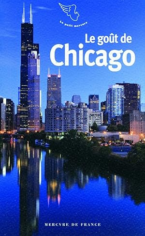 Seller image for Le got de Chicago for sale by Dmons et Merveilles