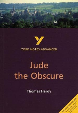 Seller image for Jude the Obscure: York Notes Advanced everything you need to catch up, study and prepare for and 2023 and 2024 exams and assessments: everything you . prepare for 2021 assessments and 2022 exams for sale by WeBuyBooks