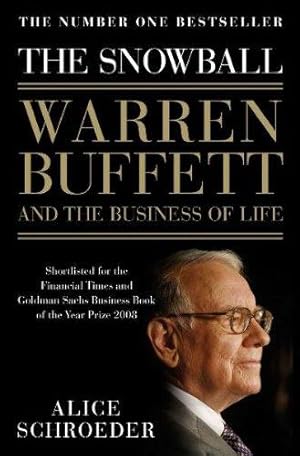 Seller image for The Snowball: Warren Buffett and the Business of Life for sale by WeBuyBooks