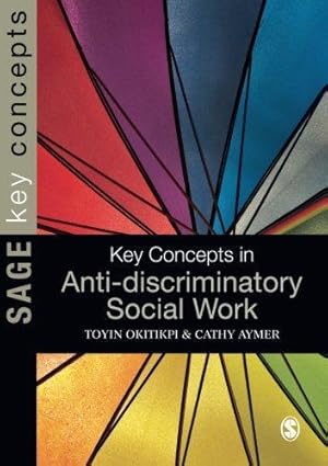 Seller image for Key Concepts in Anti-Discriminatory Social Work (SAGE Key Concepts series) for sale by WeBuyBooks