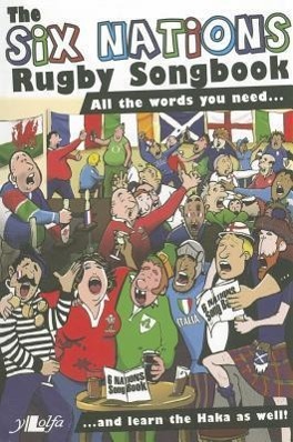 Bild des Verkufers fr The Six Nations Rugby Songbook: All the Words You Need. zum Verkauf von moluna