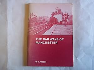 Imagen del vendedor de The Railways of Manchester a la venta por Carmarthenshire Rare Books