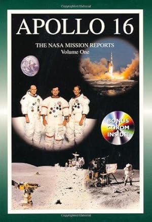 Bild des Verkufers fr Apollo 16 - Volume 1: The NASA Mission Reports (Apogee Books Space Series) zum Verkauf von WeBuyBooks