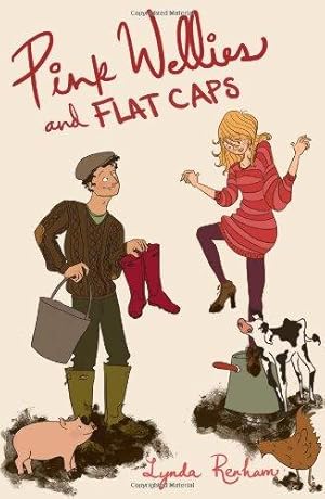 Seller image for Pink Wellies and Flat Caps - A Romantic Comedy for sale by WeBuyBooks