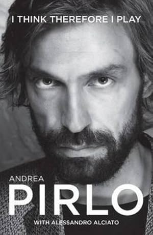 Image du vendeur pour Andrea Pirlo: I think therefore I play mis en vente par WeBuyBooks