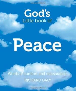 Bild des Verkufers fr Gods Little Book of Peace: Words of comfort and reassurance zum Verkauf von WeBuyBooks 2
