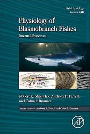 Seller image for Physiology of Elasmobranch Fishes: Internal Processes. Pt.B for sale by AHA-BUCH GmbH