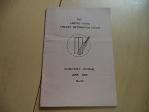 The Limited Overs Cricket Information Group Quarterly Journal June 1982 No: 24