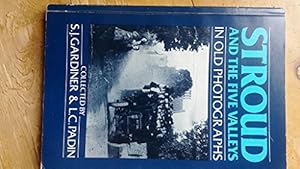Immagine del venditore per Stroud and the Five Valleys in Old Photographs (Britain in Old Photographs) venduto da WeBuyBooks