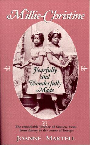 Bild des Verkufers fr Millie-Christine: Fearfully and Wonderfully Made zum Verkauf von WeBuyBooks