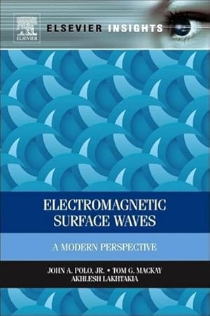 Seller image for Electromagnetic Surface Waves : A Modern Perspective for sale by AHA-BUCH GmbH