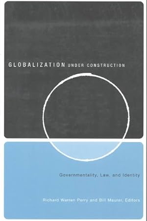 Immagine del venditore per Globalization Under Construction : Governmentality, Law, and Identity venduto da GreatBookPricesUK
