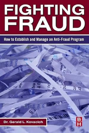 Bild des Verkufers fr Fighting Fraud : How to Establish and Manage an Anti-Fraud Program zum Verkauf von AHA-BUCH GmbH