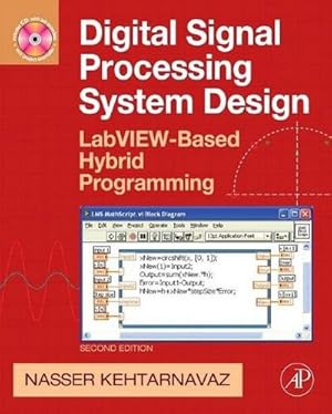 Imagen del vendedor de Digital Signal Processing System Design : LabVIEW-Based Hybrid Programming a la venta por AHA-BUCH GmbH