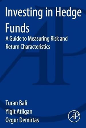 Immagine del venditore per Investing in Hedge Funds : A Guide to Measuring Risk and Return Characteristics venduto da AHA-BUCH GmbH