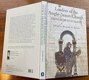 Leaders of the Anglo-Saxon Church: From Bede to Stigand (Publications of Manchester Centre for An...