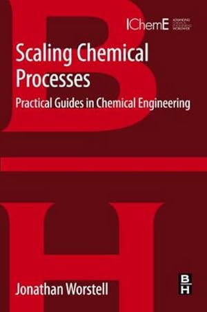 Immagine del venditore per Scaling Chemical Processes : Practical Guides in Chemical Engineering venduto da AHA-BUCH GmbH