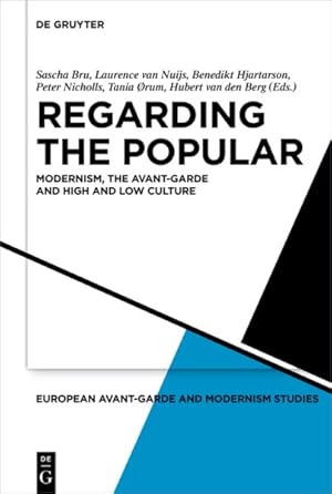 Immagine del venditore per Regarding the Popular : Modernism, the Avant-Garde and High and Low Culture venduto da GreatBookPrices