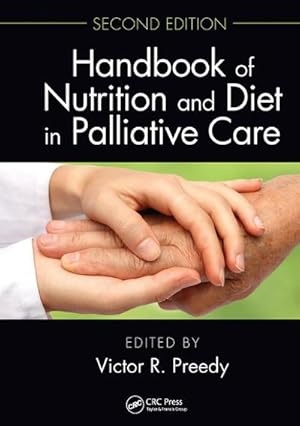 Bild des Verkufers fr Handbook of Nutrition and Diet in Palliative Care, Second Edition zum Verkauf von AHA-BUCH GmbH
