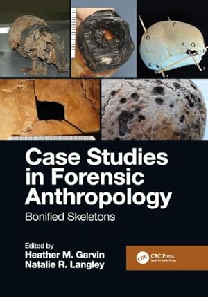 Bild des Verk�ufers f�r Case Studies in Forensic Anthropology : Bonified Skeletons zum Verkauf von AHA-BUCH GmbH