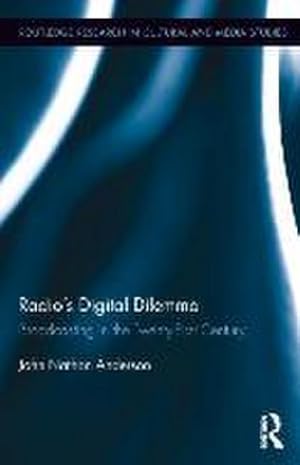 Seller image for Radio's Digital Dilemma : Broadcasting in the Twenty-First Century for sale by AHA-BUCH GmbH
