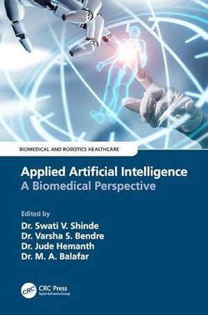 Immagine del venditore per Applied Artificial Intelligence : A Biomedical Perspective venduto da AHA-BUCH GmbH