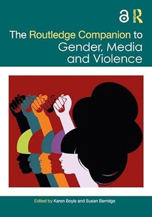 Image du vendeur pour The Routledge Companion to Gender, Media and Violence mis en vente par AHA-BUCH GmbH