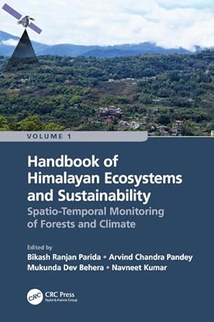 Bild des Verk�ufers f�r Handbook of Himalayan Ecosystems and Sustainability, Volume 1 : Spatio-Temporal Monitoring of Forests and Climate zum Verkauf von AHA-BUCH GmbH