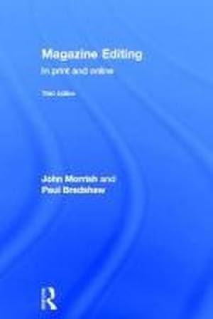 Seller image for Magazine Editing : In Print and Online for sale by AHA-BUCH GmbH