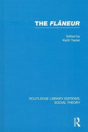 Seller image for The Flaneur (RLE Social Theory) for sale by AHA-BUCH GmbH