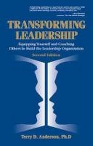 Seller image for Transforming Leadership : Equipping Yourself and Coaching Others to Build the Leadership Organization, Second Edition for sale by AHA-BUCH GmbH