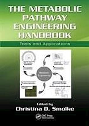 Image du vendeur pour The Metabolic Pathway Engineering Handbook : Tools and Applications mis en vente par AHA-BUCH GmbH