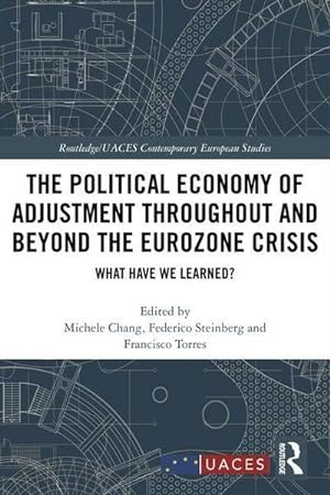 Imagen del vendedor de The Political Economy of Adjustment Throughout and Beyond the Eurozone Crisis : What Have We Learned? a la venta por AHA-BUCH GmbH