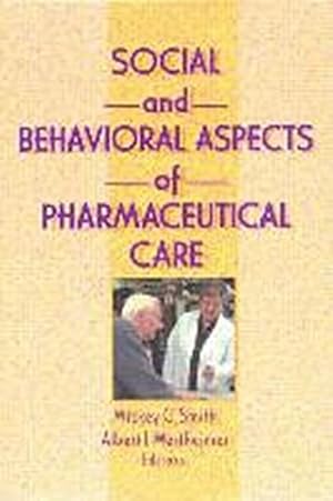 Seller image for Social and Behavioral Aspects of Pharmaceutical Care for sale by AHA-BUCH GmbH