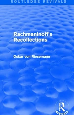 Bild des Verkufers fr Rachmaninoff's Recollections (Routledge Revivals) zum Verkauf von AHA-BUCH GmbH