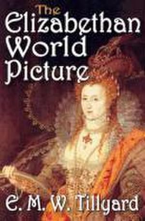 Immagine del venditore per The Elizabethan World Picture venduto da AHA-BUCH GmbH