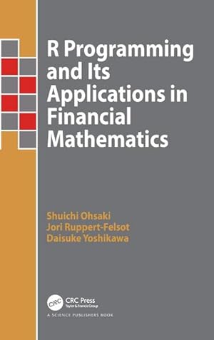 Immagine del venditore per R Programming and Its Applications in Financial Mathematics venduto da AHA-BUCH GmbH