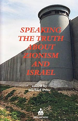 Seller image for Speaking the Truth About Zionism and Israel for sale by WeBuyBooks