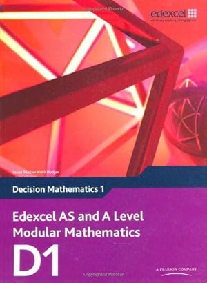 Imagen del vendedor de Edexcel AS and A Level Modular Mathematics Decision Mathematics 1 D1 (Edexcel GCE Modular Maths) a la venta por WeBuyBooks