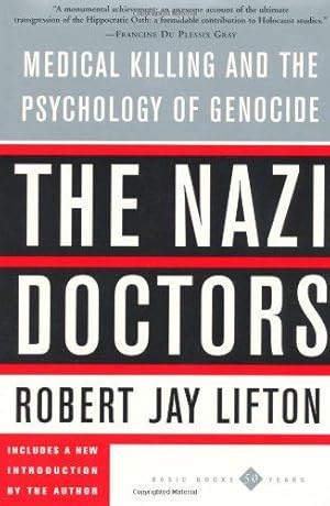 Immagine del venditore per The Nazi Doctors: Medical Killing And The Psychology Of Genocide venduto da WeBuyBooks